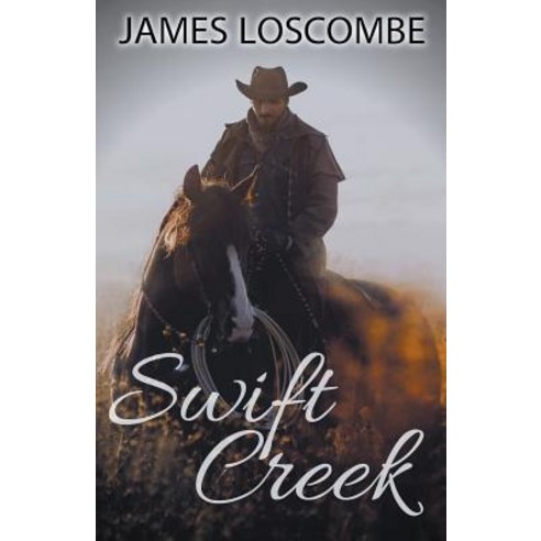 Swift Creek Paperback, James Loscombe, English, 9781393472605