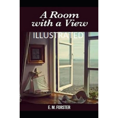 A Room with a View Illustrated Paperback, Independently Published