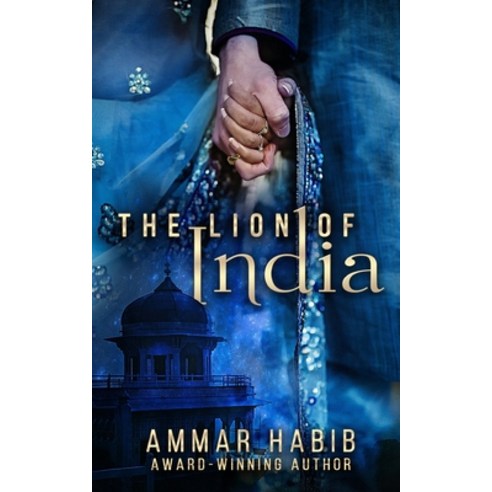 (영문도서) The Lion of India: A Story of the Indian Rebellion of 1857 Paperback, Independently Published, English, 9798843857981