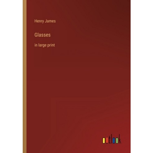 (영문도서) Glasses: in large print Paperback, Outlook Verlag, English, 9783368309664