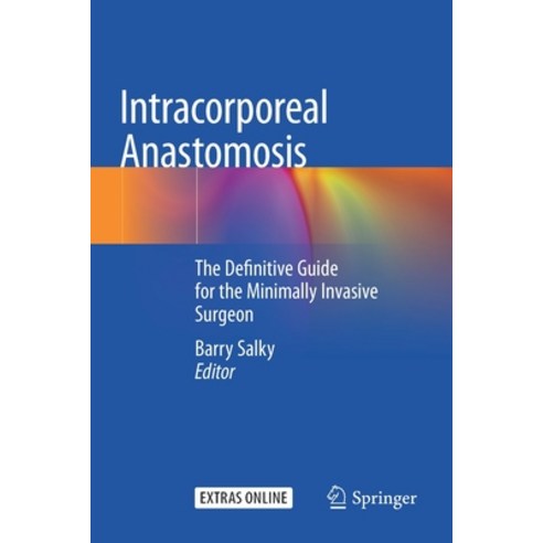 (영문도서) Intracorporeal Anastomosis: The Definitive Guide for the Minimally Invasive Surgeon Paperback, Springer, English, 9783030571351