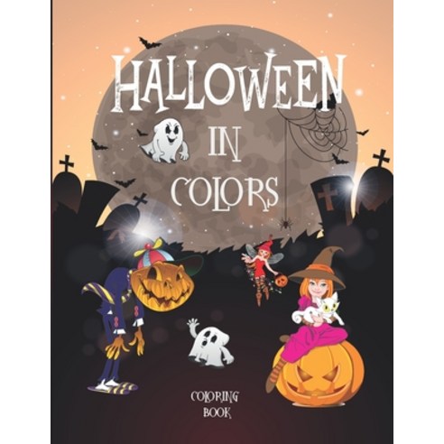 Halloweens In Colors coloring book: Halloween Coloring Book For Adults beautiful Halloween coloring ... Paperback, Independently Published