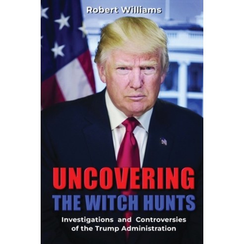 (영문도서) Uncovering the Witch Hunts Paperback, Suzanne A. Kennedy, English, 9798869343147