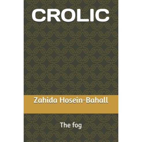 Crolic: The fog Paperback, Independently Published