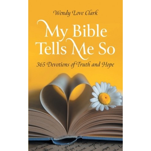 (영문도서) My Bible Tells Me So: 365 Devotions of Truth and Hope Paperback, FriesenPress, English, 9781039197961