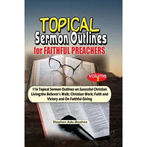 (영문도서) Powerful Sermon Outlines for Dynamic Preachers. Volume 2 Paperback, Stephen Adu-Boahen, English, 9781088269916