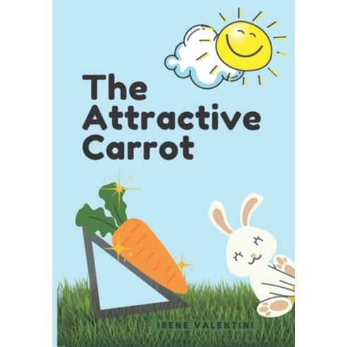 The Attractive Carrot: 5-8 yars old Paperback, Independently Published, English, 9798715180230