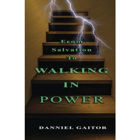 (영문도서) From Salvation To Walking In Power Paperback, Independently Published, English, 9781698377131