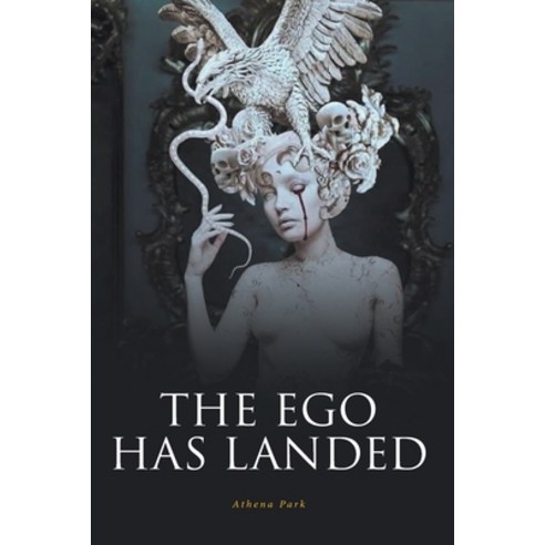 (영문도서) The Ego Has Landed Paperback, Fulton Books, English, 9781637109243
