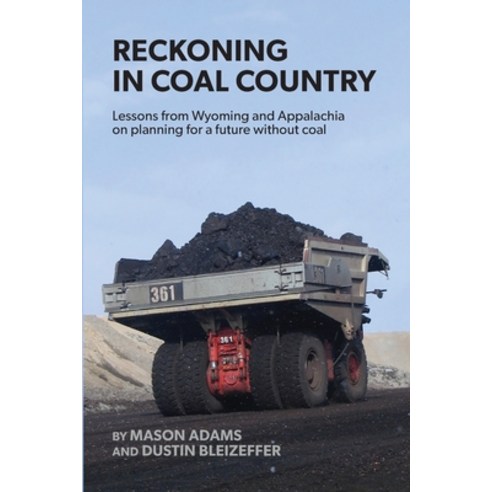 Reckoning in Coal Country Paperback, Lulu.com, English, 9781716473050