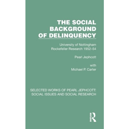 (영문도서) The Social Background of Delinquency Hardcover, Routledge, English, 9781032375564