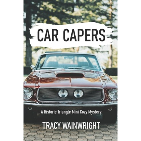 (영문도서) Car Capers Paperback, Independently Published, English, 9798325270147