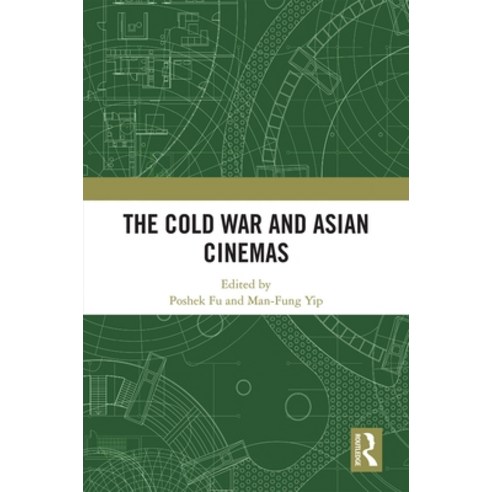 (영문도서) The Cold War and Asian Cinemas Hardcover, Routledge, English, 9781138353817