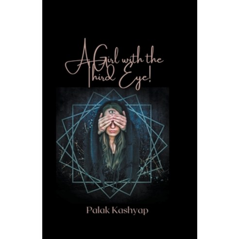(영문도서) A Girl With The Third Eye! Paperback, Palak Kashyap, English, 9798224172924