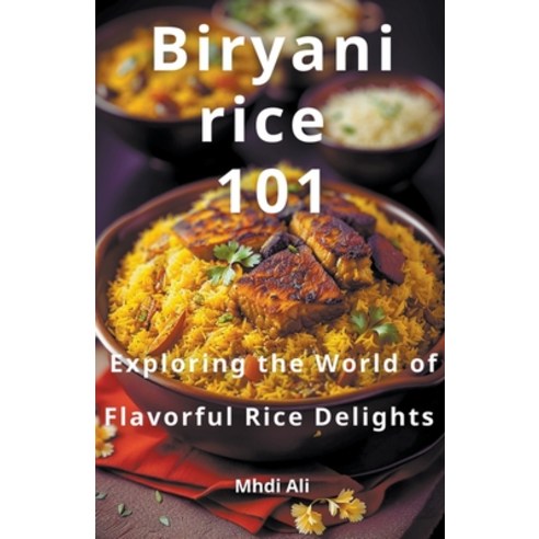 (영문도서) Biryani rice 101 Paperback, Mhdi Ali, English, 9798223820604