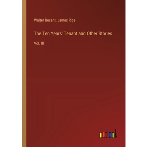 (영문도서) The Ten Years'' Tenant and Other Stories: Vol. III Paperback, Outlook Verlag, English, 9783385456716