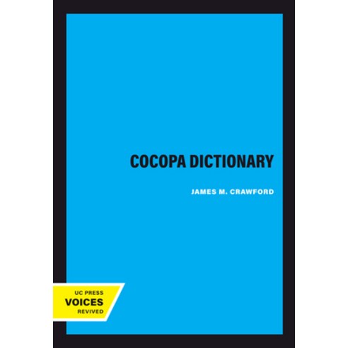 (영문도서) Cocopa Dictionary: Volume 114 Paperback, University of California Press, English, 9780520398924