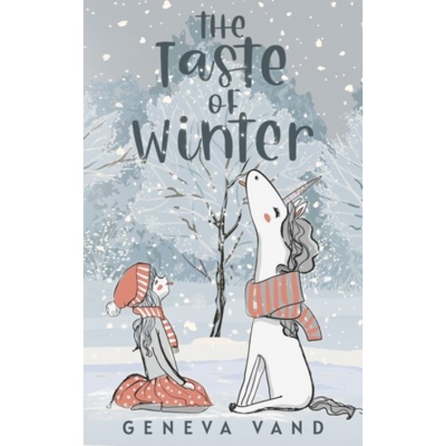 (영문도서) The Taste of Winter Paperback, Independently Published, English, 9798865945246