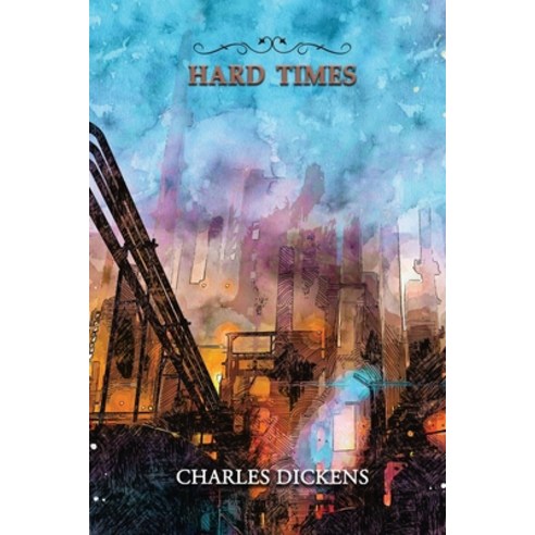 Hard Times: Annotated Paperback, Independently Published