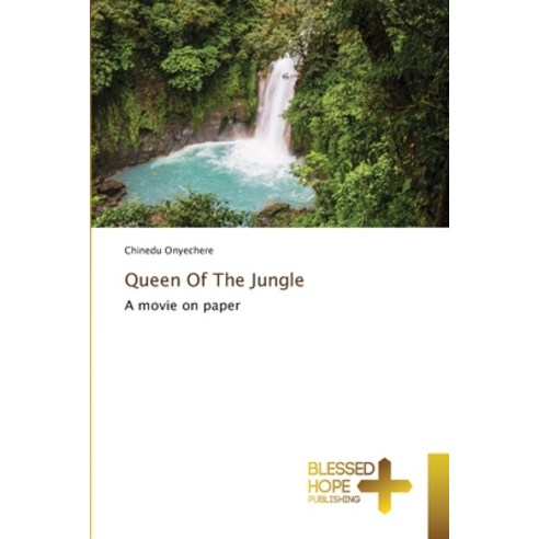 Queen Of The Jungle Paperback, Blessed Hope Publishing, English, 9786137972250