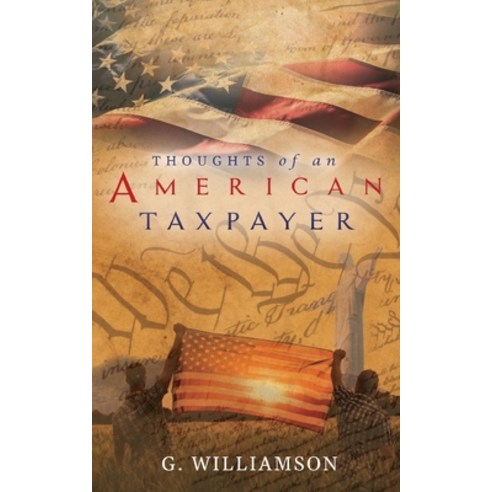 (영문도서) Thoughts of An American Taxpayer Paperback, Readersmagnet LLC, English, 9798890915320