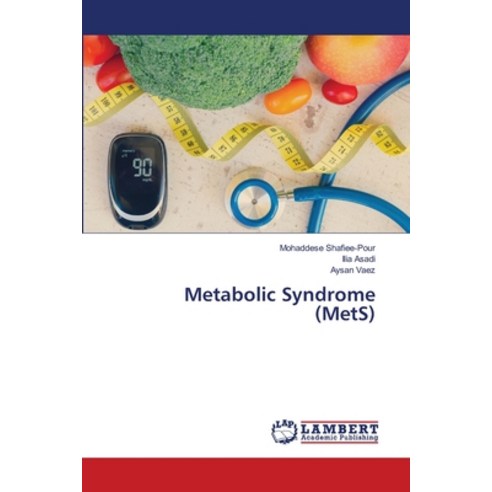 (영문도서) Metabolic Syndrome (MetS) Paperback, LAP Lambert Academic Publis..., English, 9786206146209