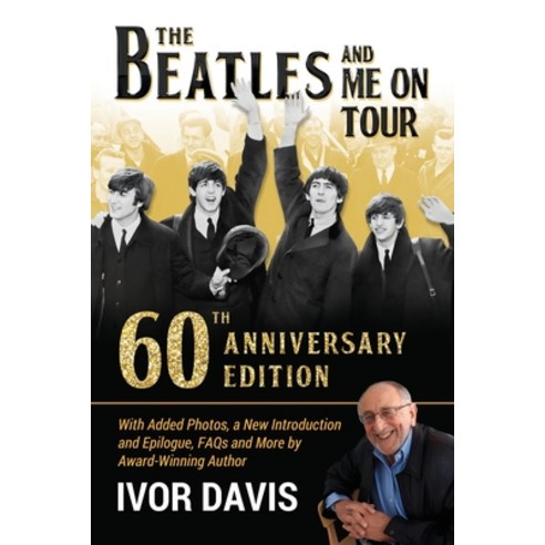 (영문도서) The Beatles and Me On Tour: 60th Anniversary Edition Paperback, Cockney Kid Publishing, English, 9798989367177