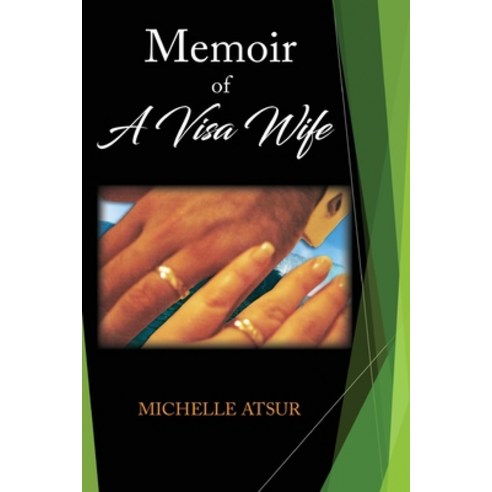 Memoir of A Visa Wife Paperback, Independently Published, English, 9798557516792