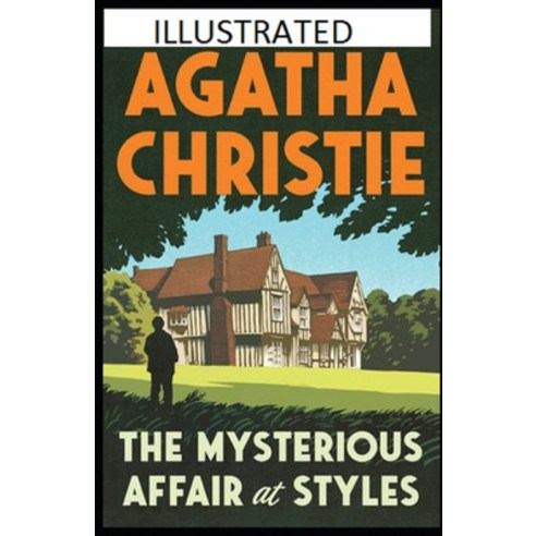 (영문도서) The Mysterious Affair at Styles Illustrated Paperback, Independently Published, English, 9798748026765