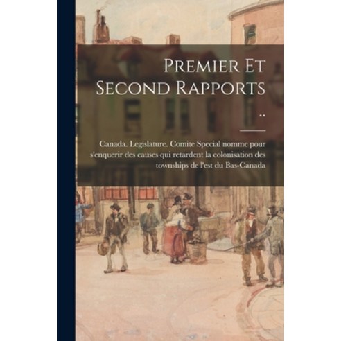 (영문도서) Premier Et Second Rapports .. Paperback, Legare Street Press, English, 9781014961297