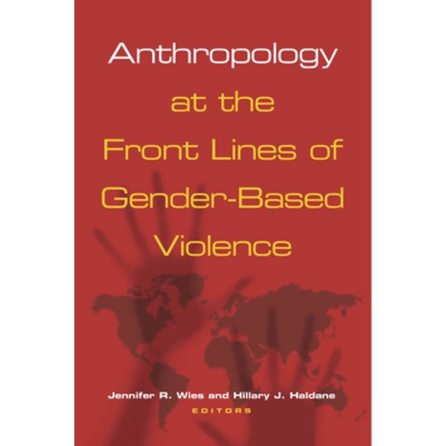 (영문도서) Anthropology at the Front Lines of Gender-Based Violence Paperback, Vanderbilt University Press, English, 9780826517814