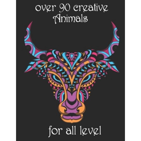 over 90 creative Animals for all level: Adult Coloring Book with Designs Animals Mandalas Flowers ... Paperback, Independently Published, English, 9798743308675