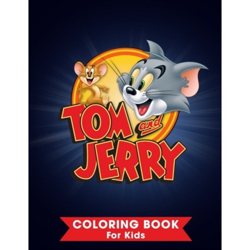 Tom And Jerry Coloring Book For Kids Paperback, Independently Published, English, 9798573036779
