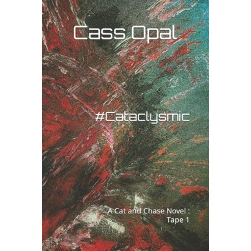 (영문도서) Cataclysmic: A Cat and Chase Novel: Tape 1 Paperback, Independently Published, English, 9798777870964