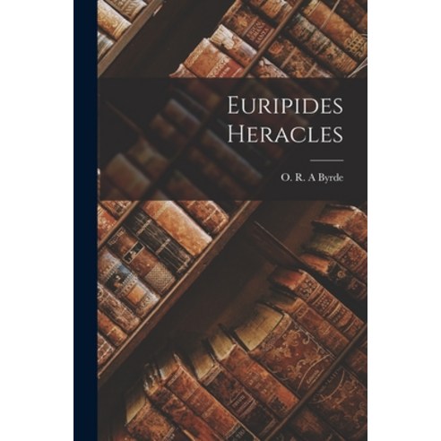 (영문도서) Euripides Heracles Paperback, Legare Street Press, English, 9781016784634