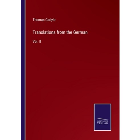 (영문도서) Translations from the German: Vol. II Paperback, Salzwasser-Verlag, English, 9783375147983