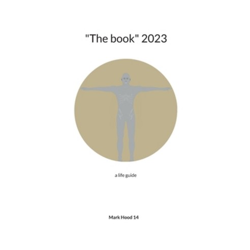 (영문도서) "The book" 2023: a life guide Paperback, Books on Demand, English, 9783757811884