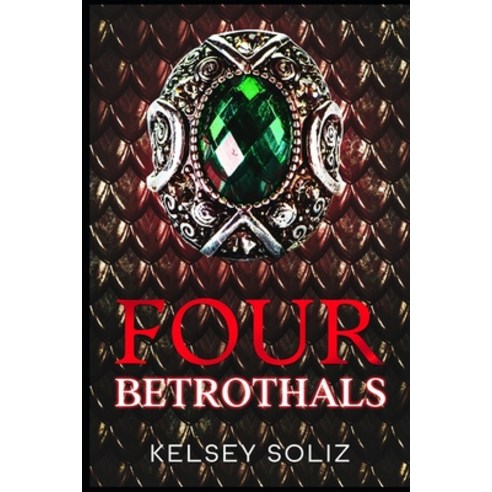 Four Betrothals Paperback, Independently Published, English, 9798711196310