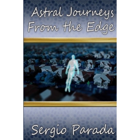 (영문도서) Astral Journeys from the Edge Paperback, Lulu Publishing, English, 9781387761401