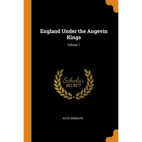 (영문도서) England Under the Angevin Kings; Volume 1 Paperback, Franklin Classics, English, 9780342363384