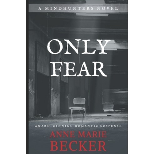 Only Fear Paperback, Anne Marie Becker, English, 9781944055042