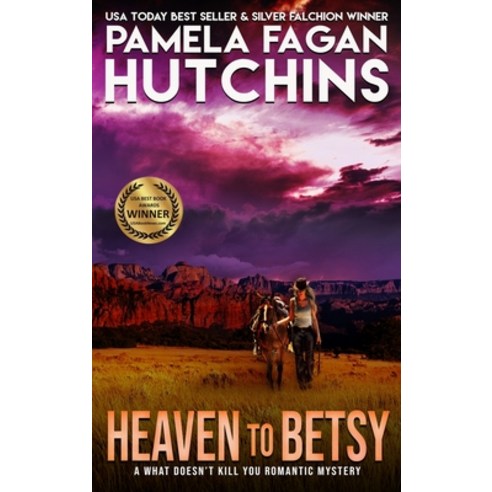(영문도서) Heaven to Betsy (Emily Bernal #1): A What Doesn''t Kill You Romantic Mystery Hardcover, Skipjack Publishing, English, 9781950637904