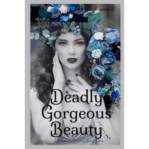 Deadly Gorgeous Beauty (Lionheart Queens) Paperback, Independently Published, English, 9798723068100