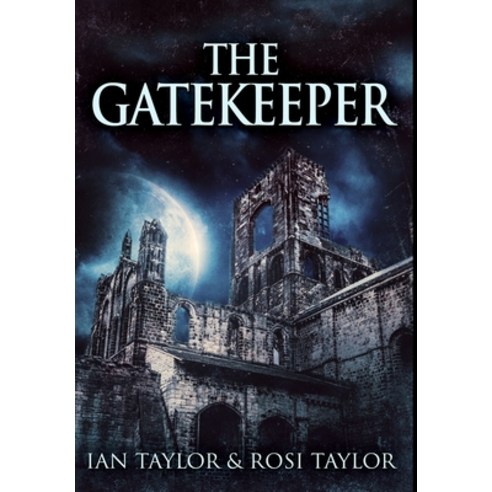 The Gatekeeper: Premium Hardcover Edition Hardcover, Blurb, English, 9781034251118