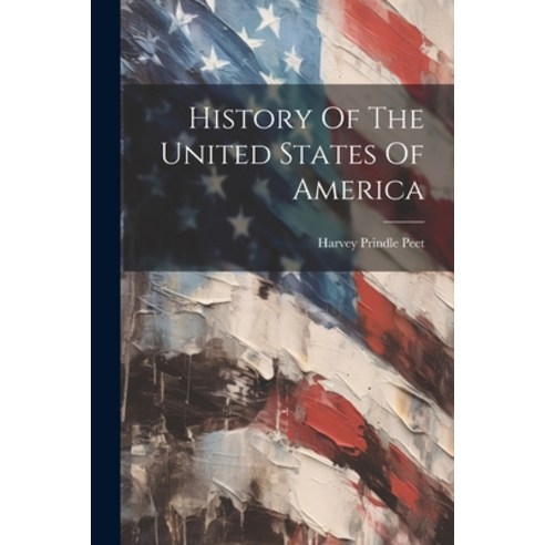 (영문도서) History Of The United States Of America Paperback, Legare Street Press, English, 9781021829672