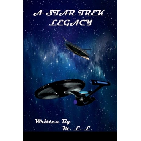 (영문도서) A Star Trek Legacy Paperback, Lulu.com, English, 9781387708963