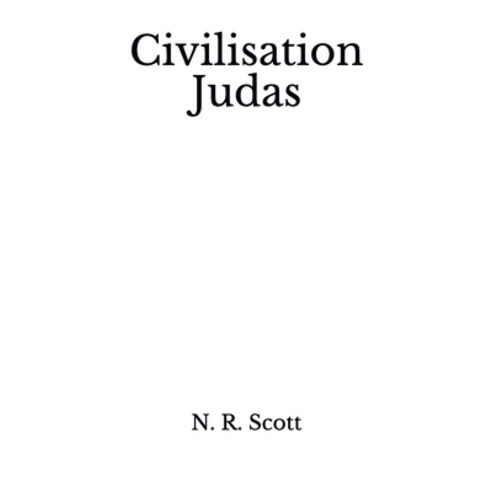 (영문도서) Civilisation Judas Paperback, Independently Published, English, 9781077299535