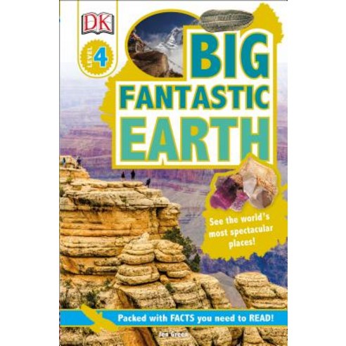 (영문도서) DK Readers L4: Big Fantastic Earth: Wonder at Spectacular Landscapes! Paperback, DK Publishing (Dorling Kind..., English, 9781465444127