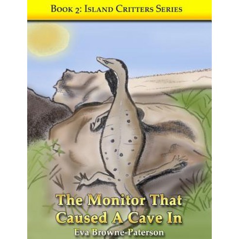 (영문도서) The Monitor That Caused A Cave In: Book 2 Paperback, Independently Published, English, 9781521303641