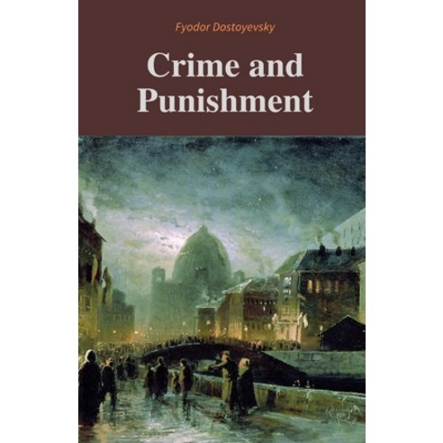 Crime and Punishment / Fyodor Dostoyevsky Paperback, Independently Published, English, 9798749680980